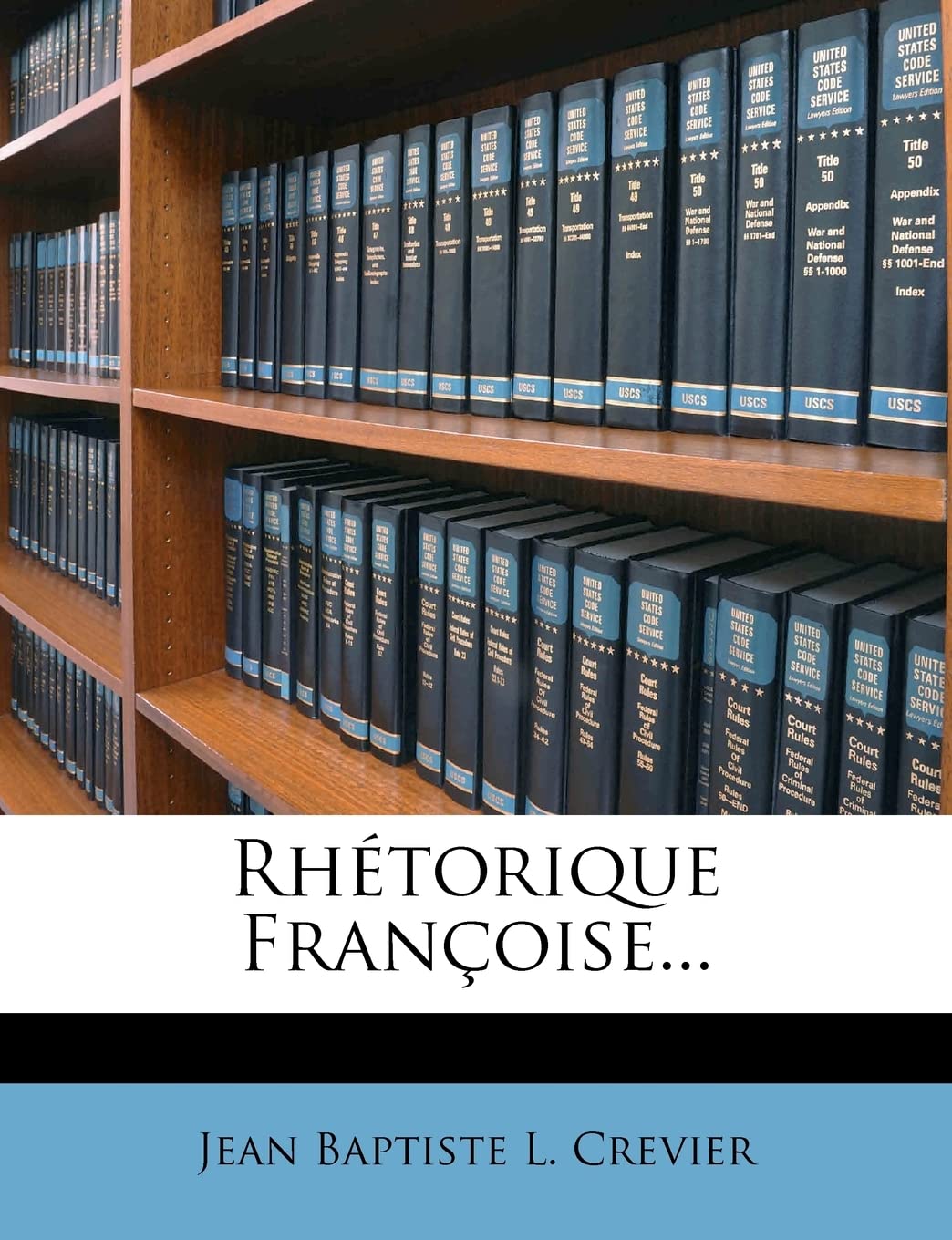Rhétorique Françoise... book