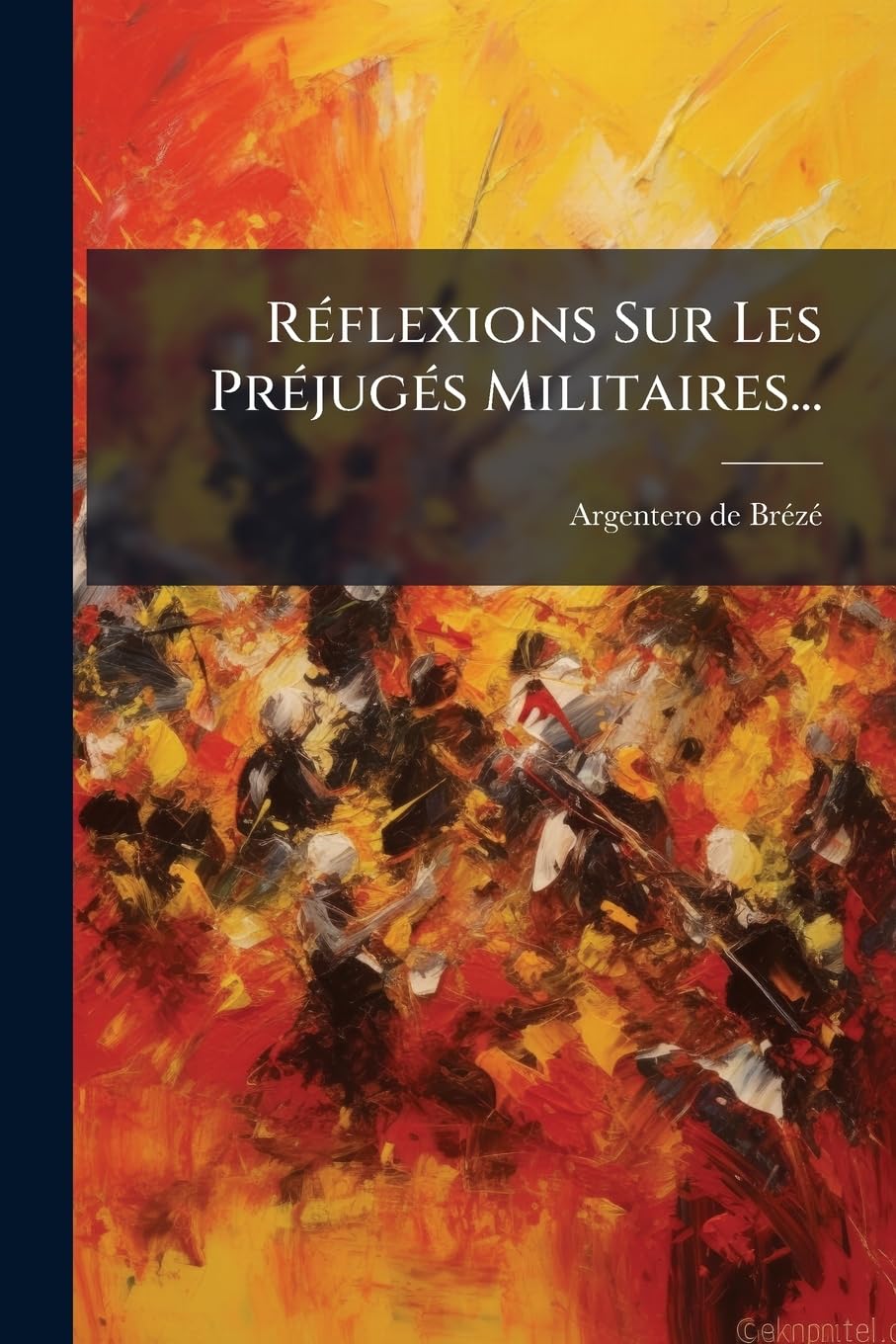 Réflexions Sur Les Préjugés Militaires... book