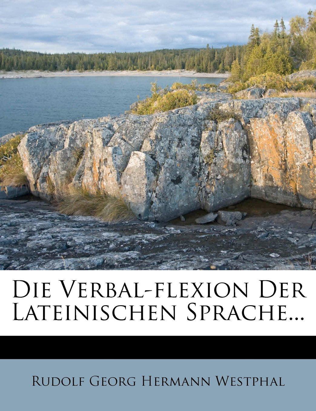 Die Verbal-Flexion Der Lateinischen Sprache... Politics & History