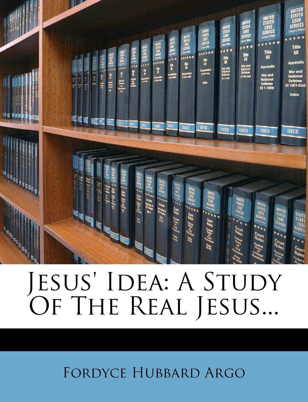 Jesus' Idea: A Study of the Real Jesus Law