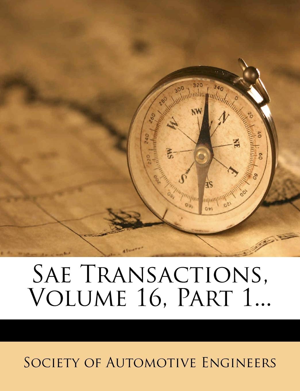 Sae Transactions, Volume 16, Part 1... Politics & History