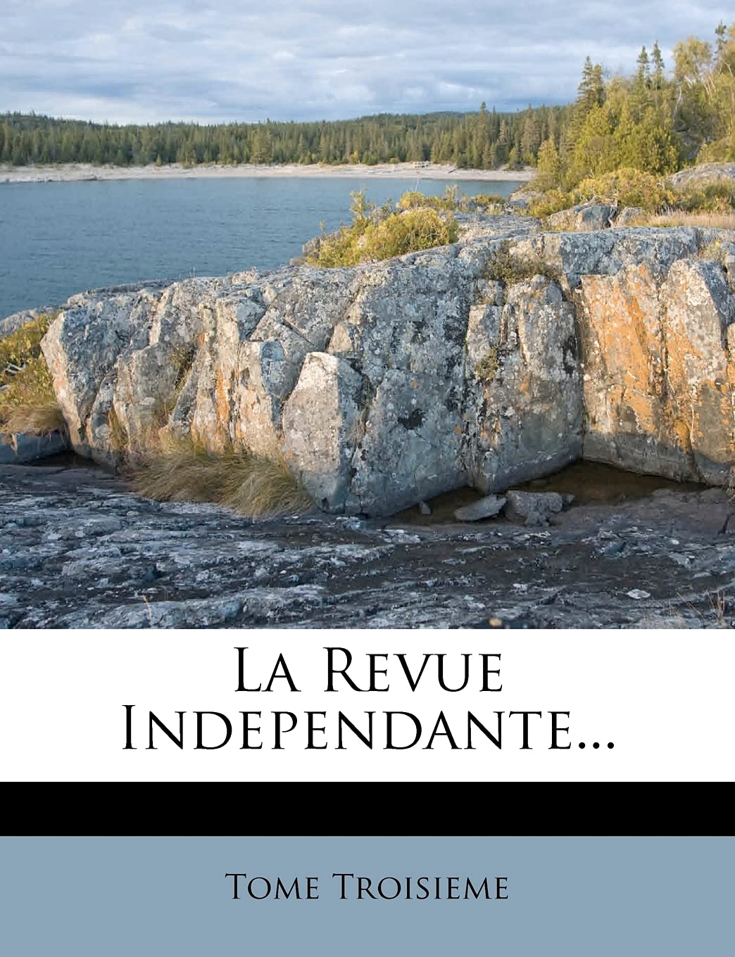 La Revue Independante... Politics & History
