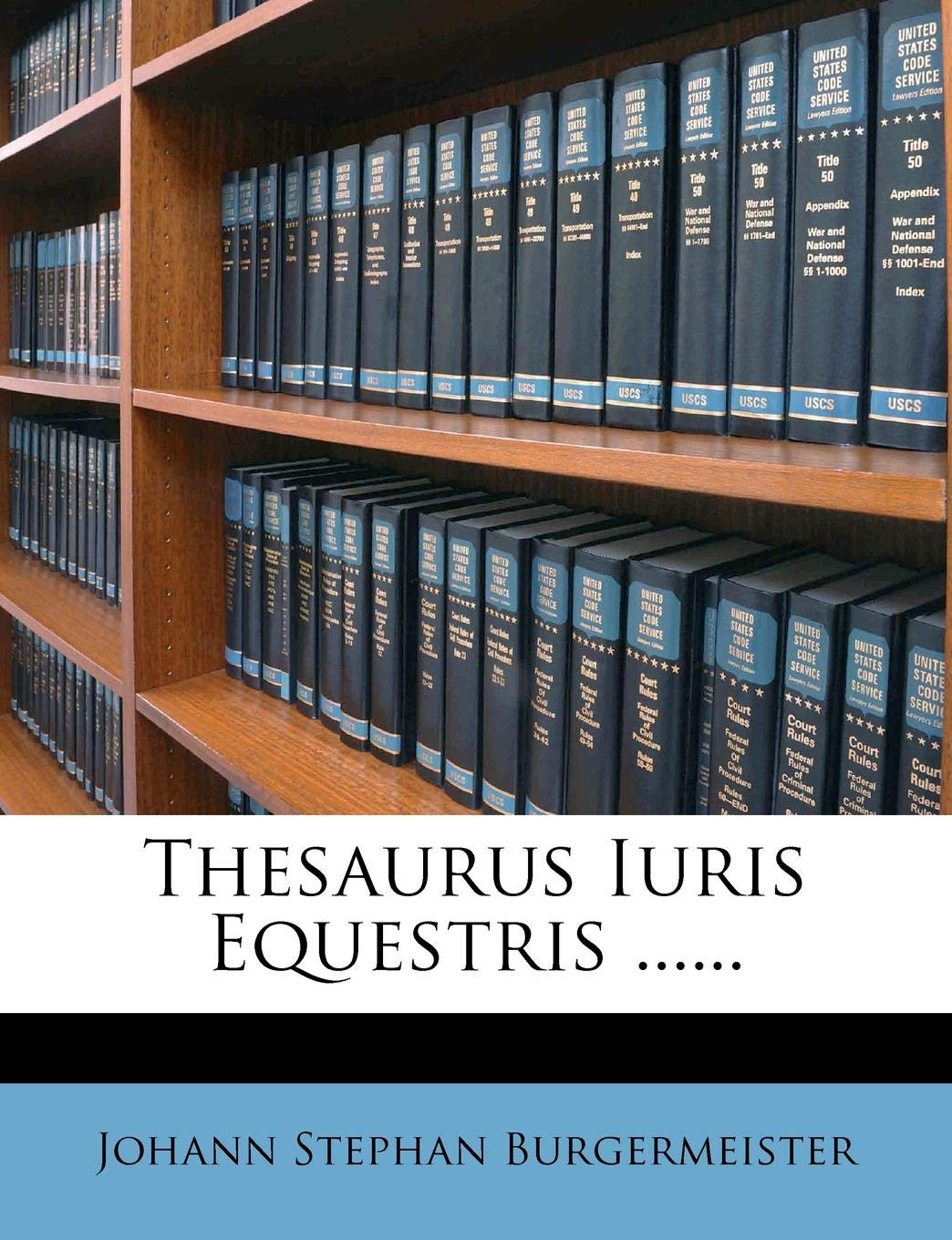 Thesaurus Iuris Equestris ...... Politics & History
