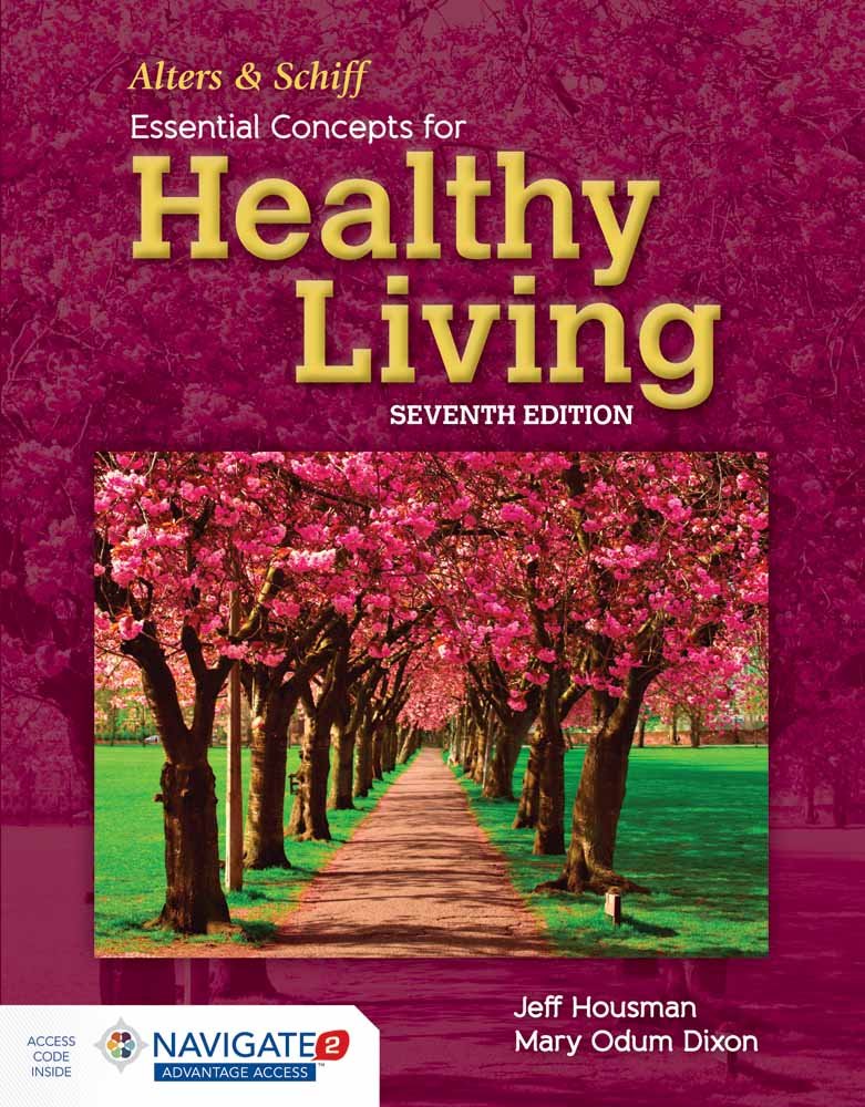 Alters And Schiff Essential Concepts For Healthy Living Medicine