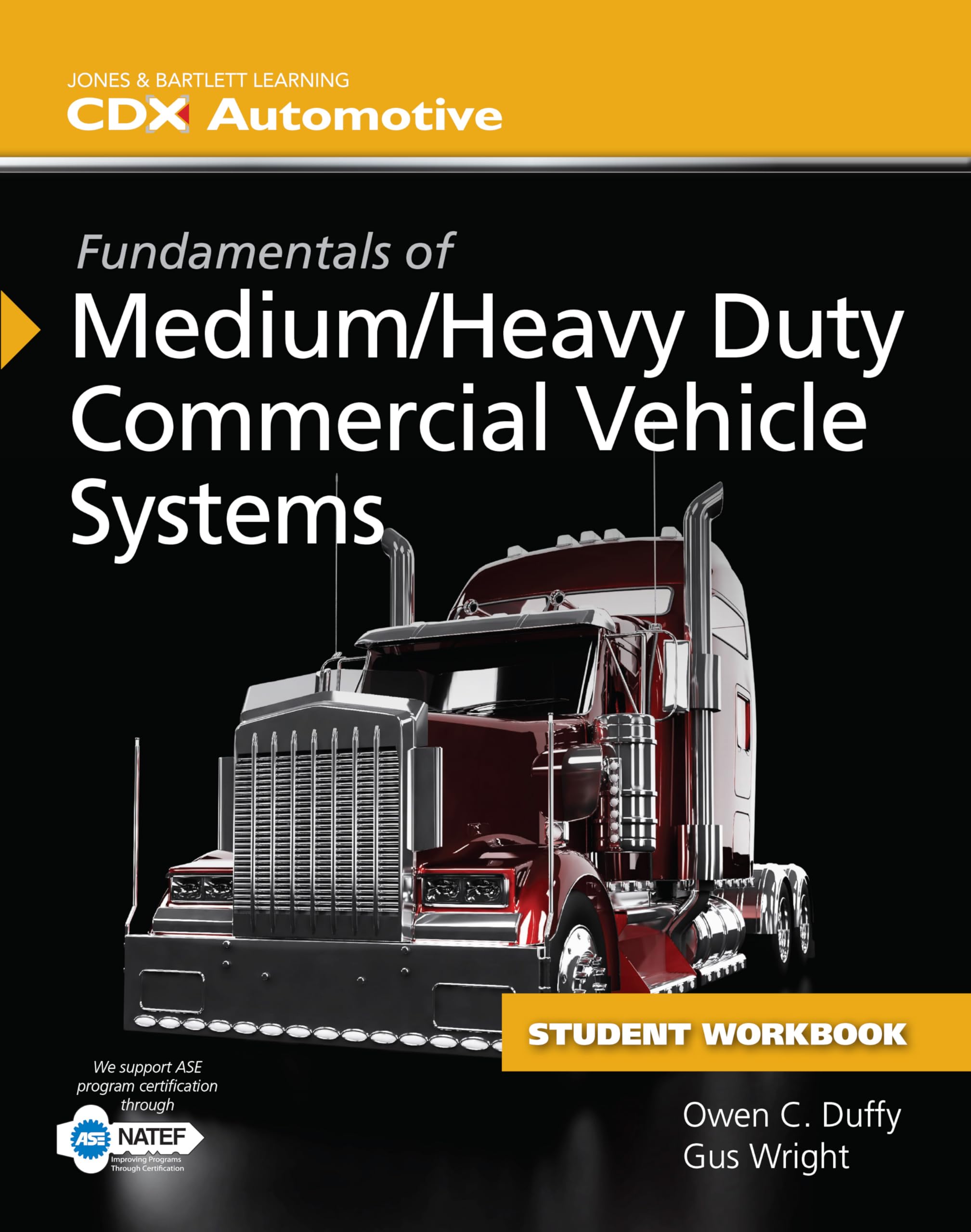 Fundamentals of Medium/Heavy Duty Commercial Vehicle Systems Student Workbook Hobbies & Crafts