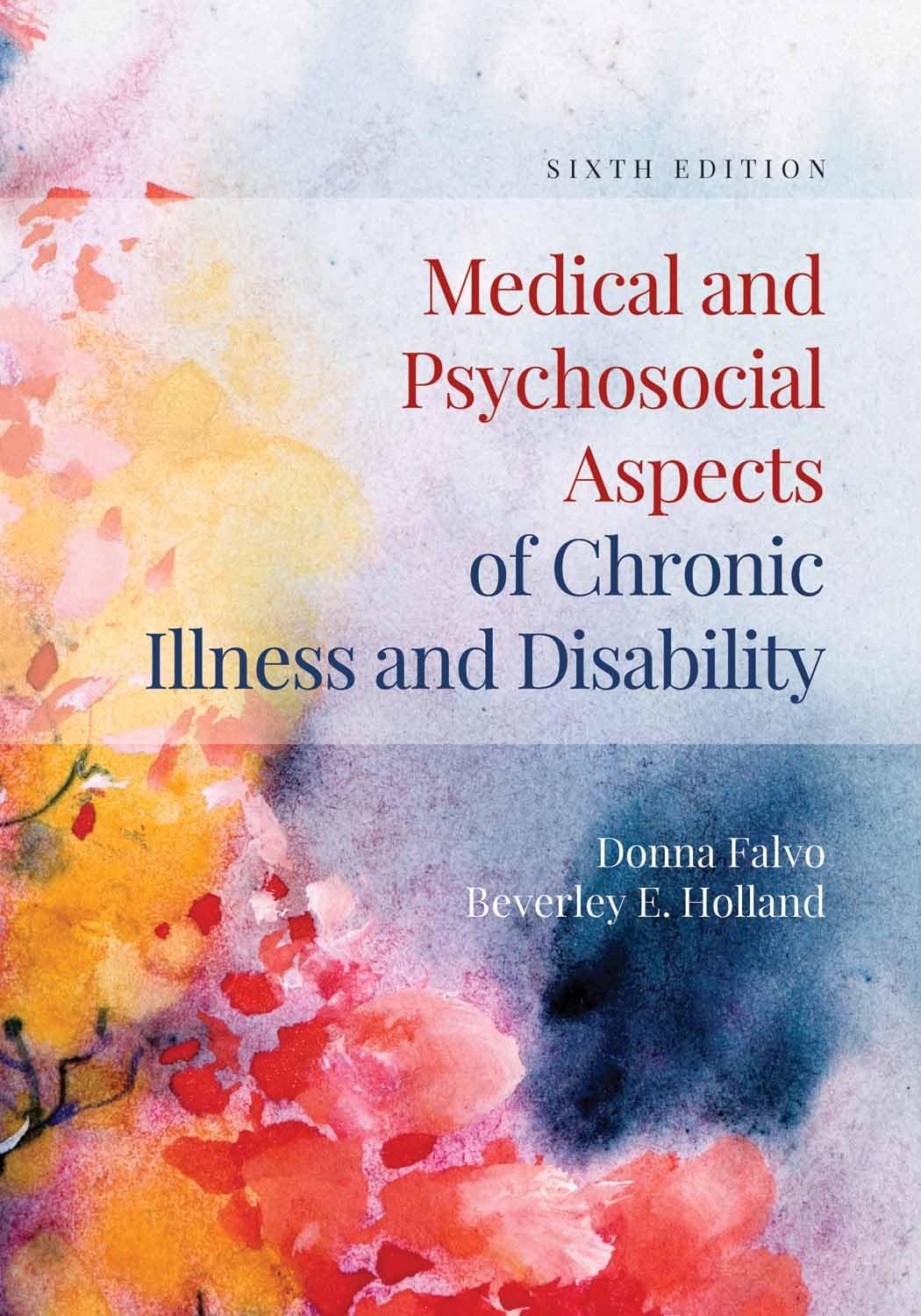 Medical and Psychosocial Aspects of Chronic Illness and Disability book