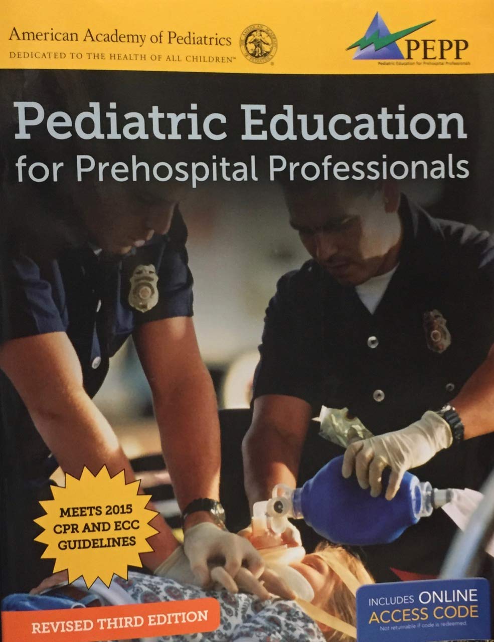 Pediatric Education For Prehospital Professionals (PEPP), Third Edition Medicine