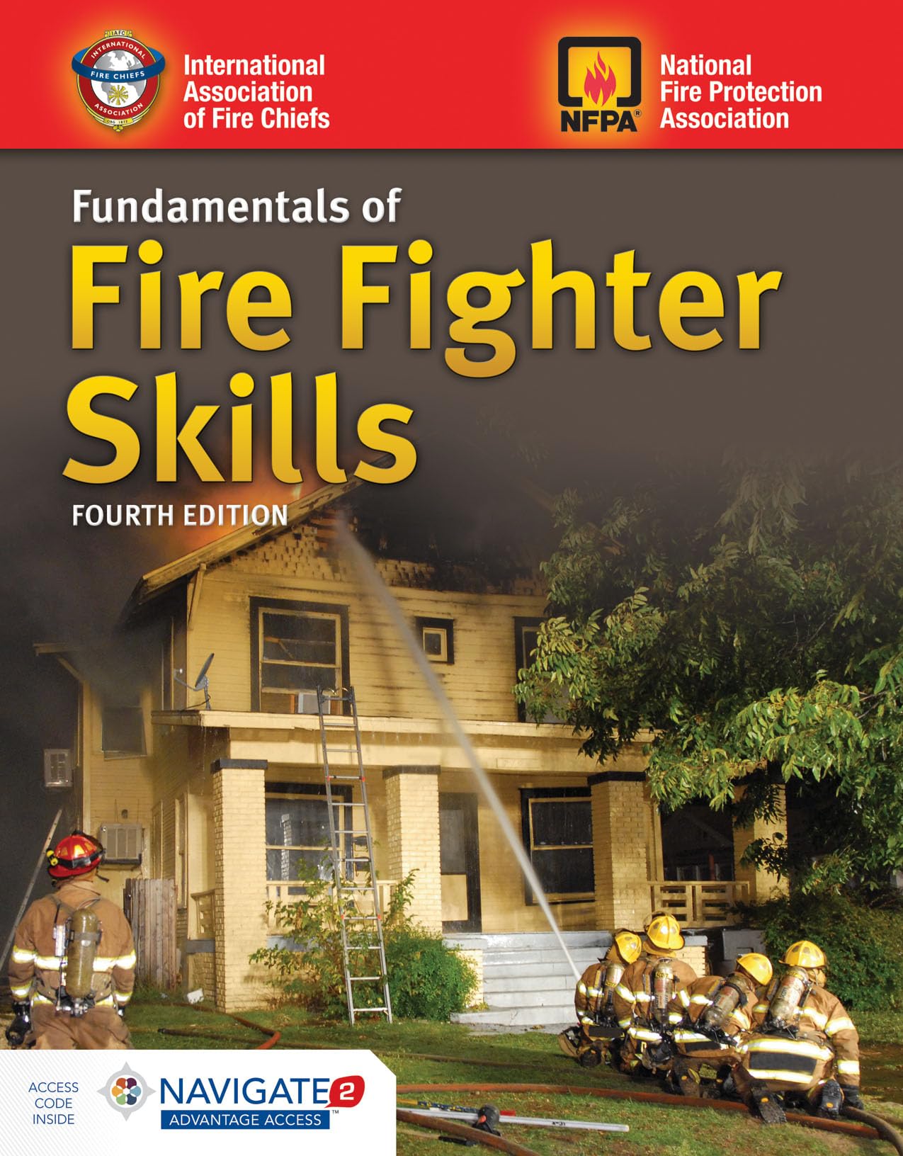 Fundamentals of Fire Fighter Skills: . Business & Technology
