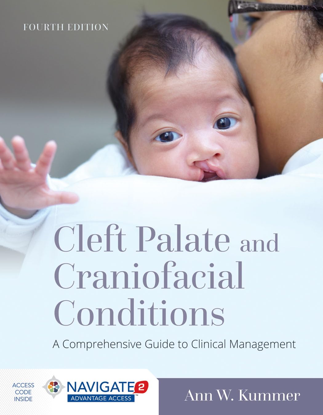 Cleft Palate And Craniofacial Conditions: A Comprehensive Guide To Clinical Management Medicine