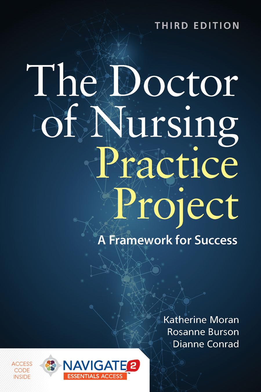 The Doctor of Nursing Practice Project: A Framework for Success Medicine