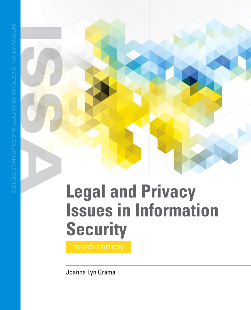 Legal and Privacy Issues in Information Security Law