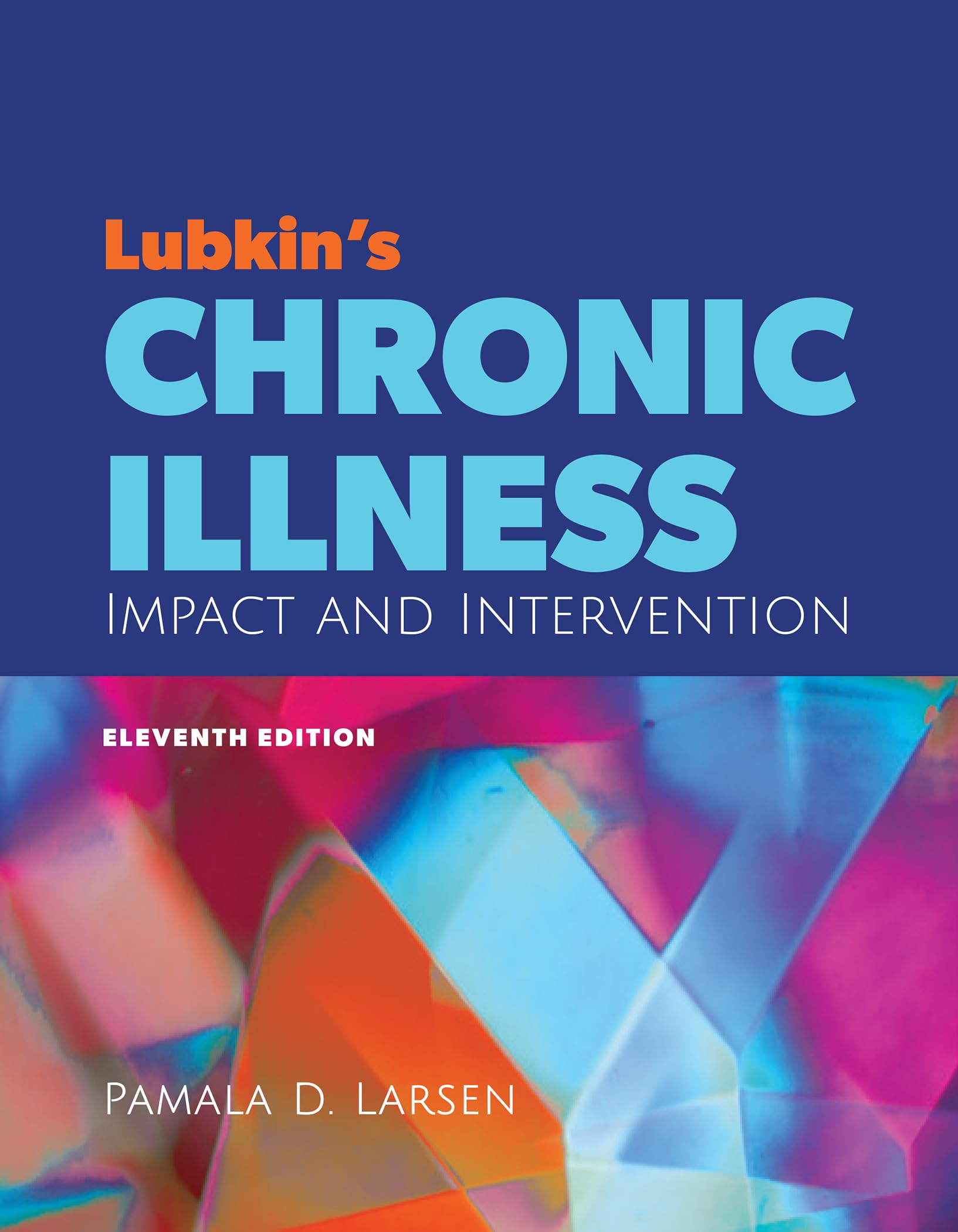 Lubkin's Chronic Illness: Impact and Intervention Medicine