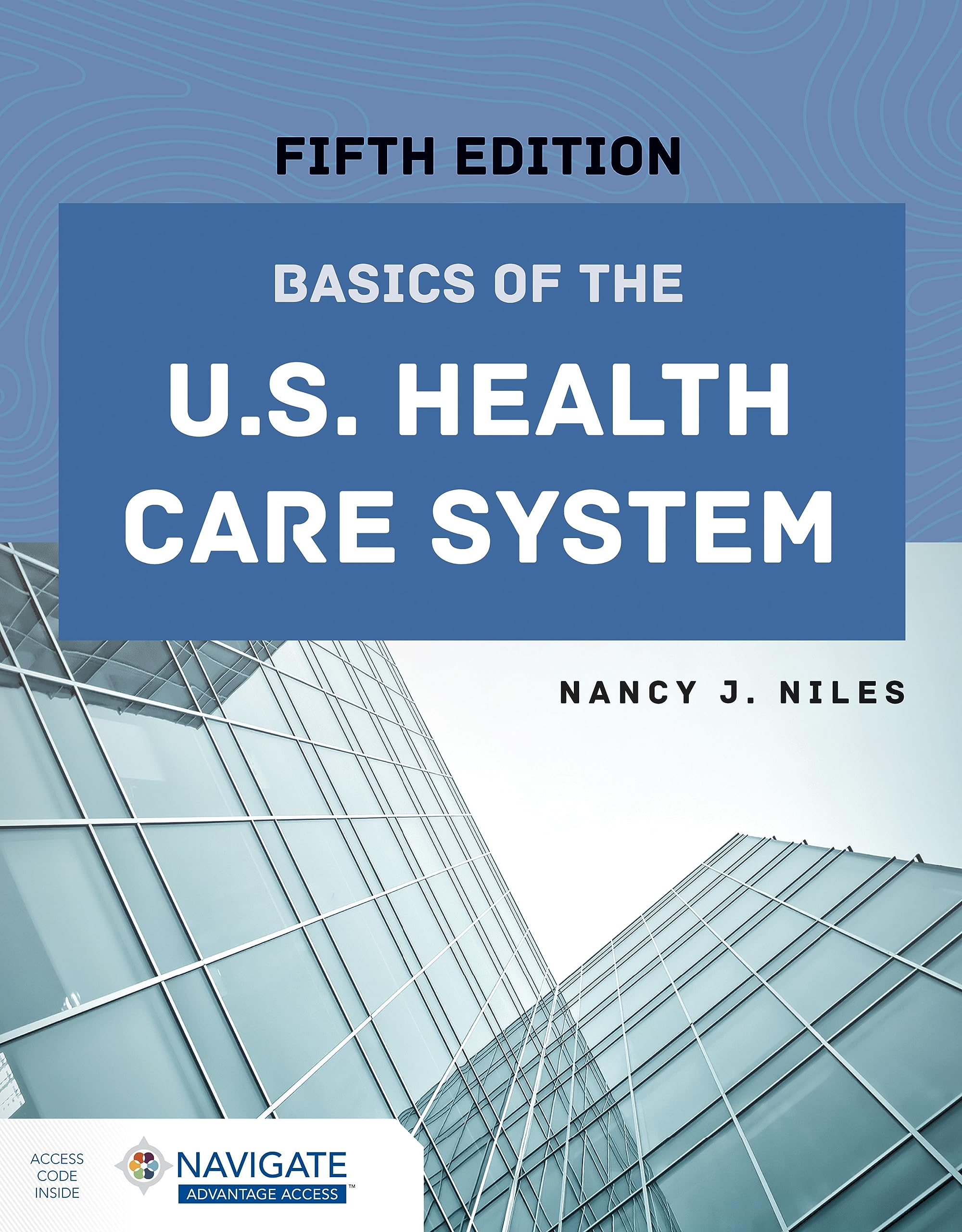 Basics of the U.S. Health Care System (Navigate Advantage Access) Medicine