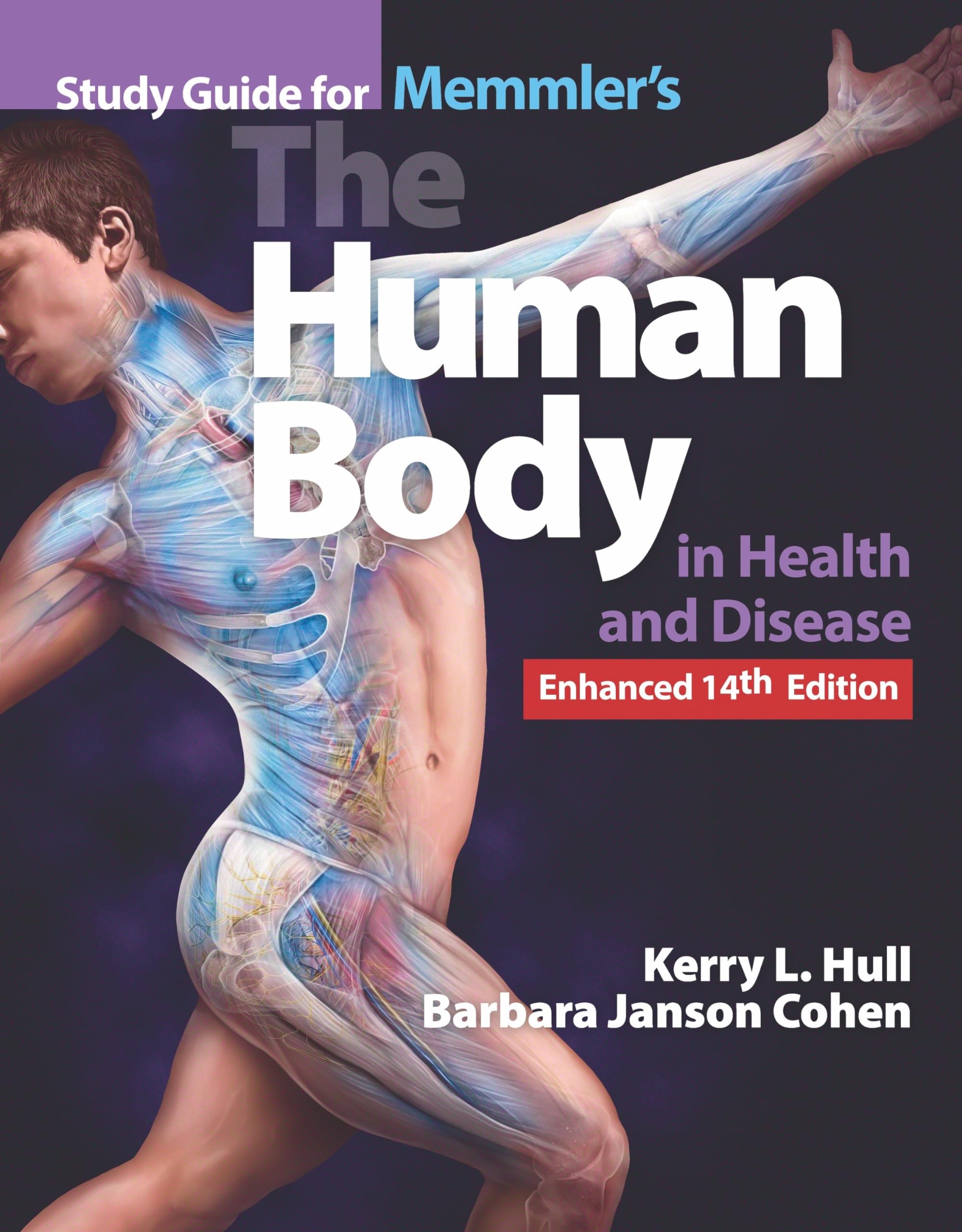 Study Guide for Memmler's the Human Body in Health and Disease, Enhanced Edition: . Medicine