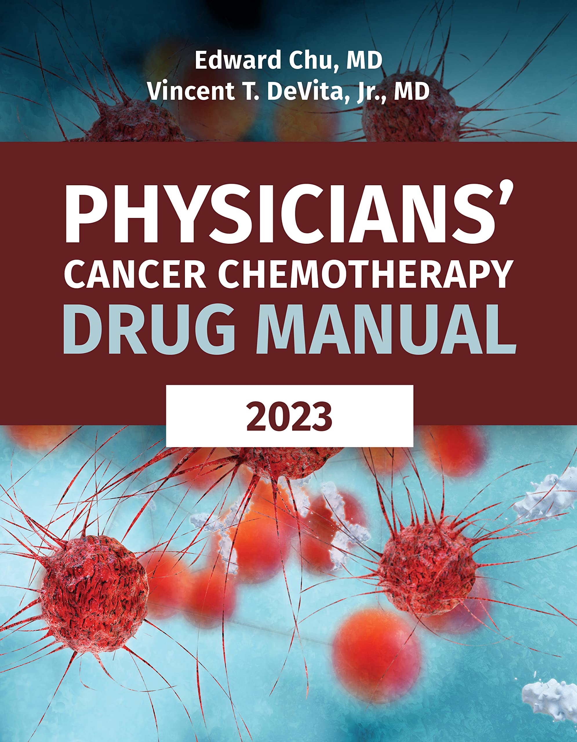 Physicians' Cancer Chemotherapy Drug Manual 2023 Medicine