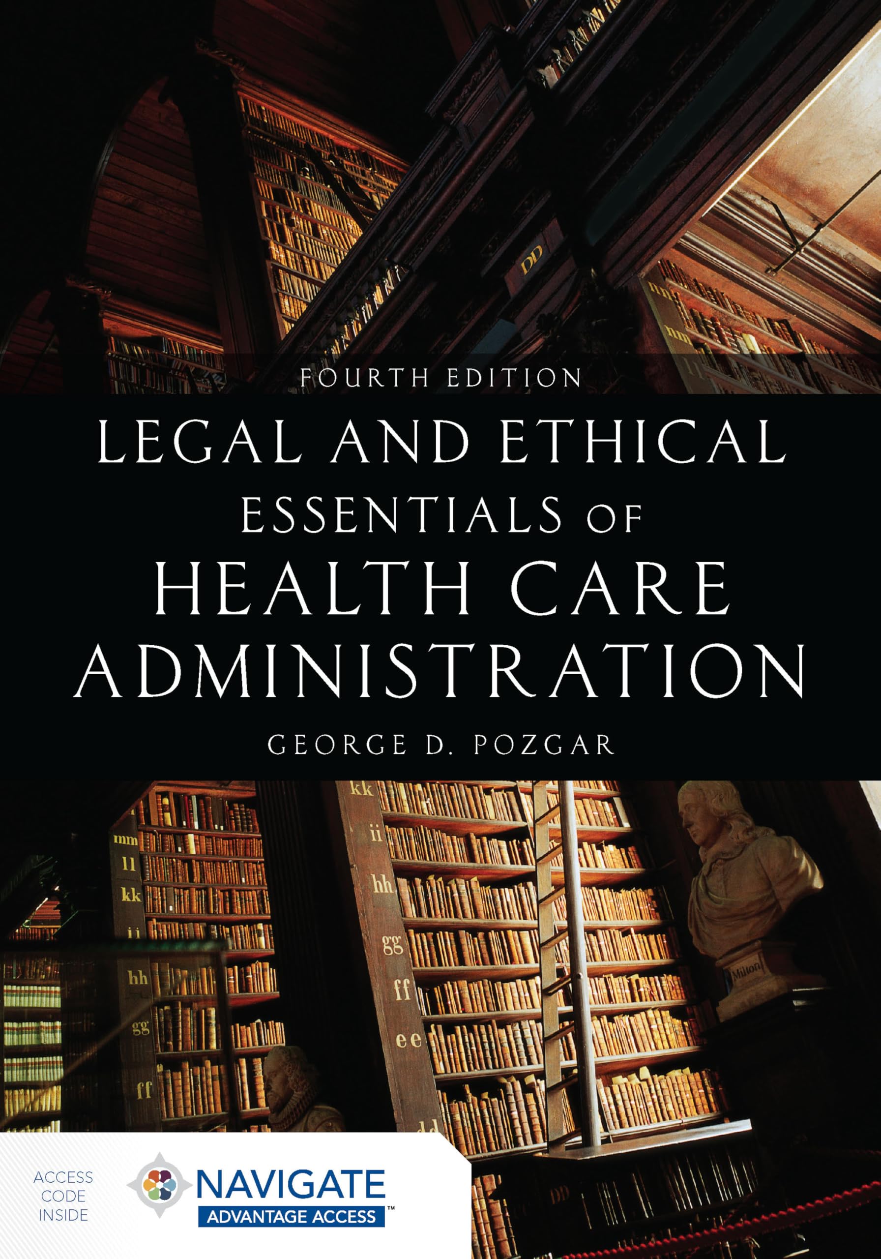 Legal and Ethical Essentials of Health Care Administration Medicine