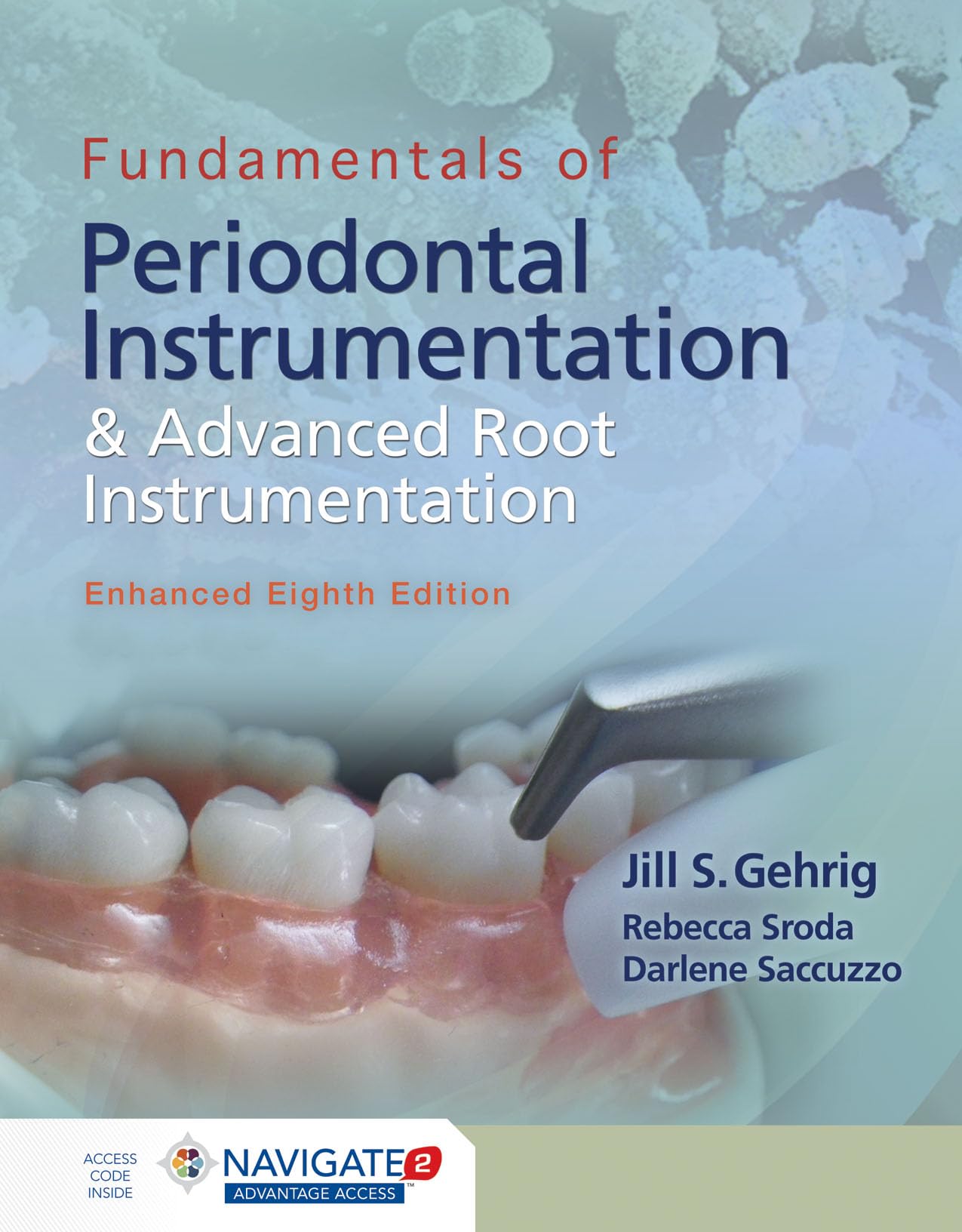 Fundamentals of Periodontal Instrumentation & Advanced Root Instrumentation Medicine