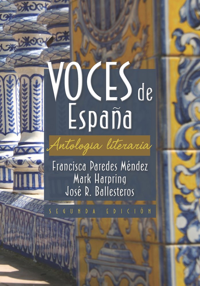 Voces de Espana: Antologia Literaria (World Languages) Contemporary literature