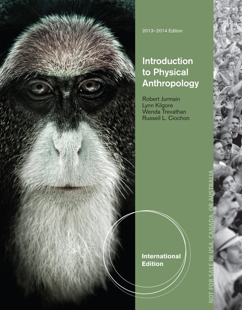 Introduction to Physical Anthropology 2013-2014 International Edition Social Sciences