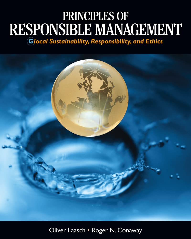 Principles of Responsible Management: Global Sustainability, Responsibility, and Ethics Law