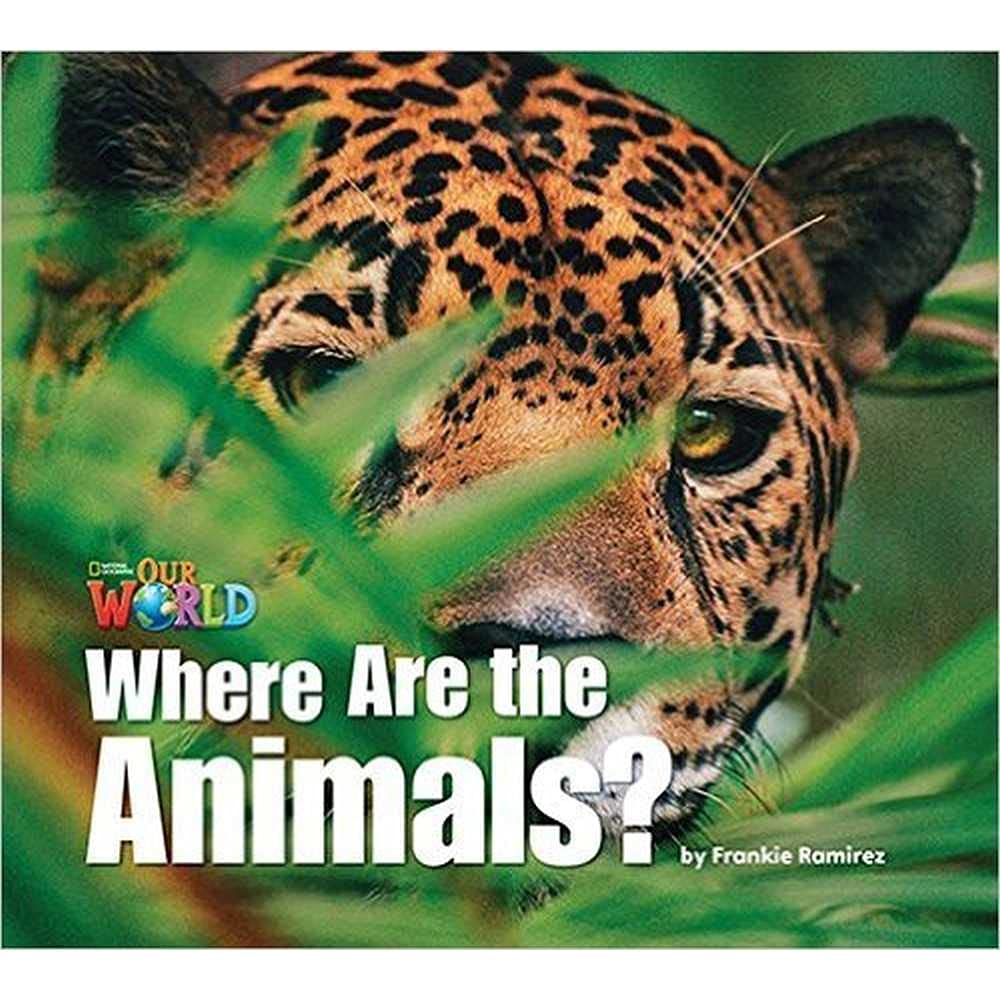 Our World Readers: Where Are the Animals?: British English book