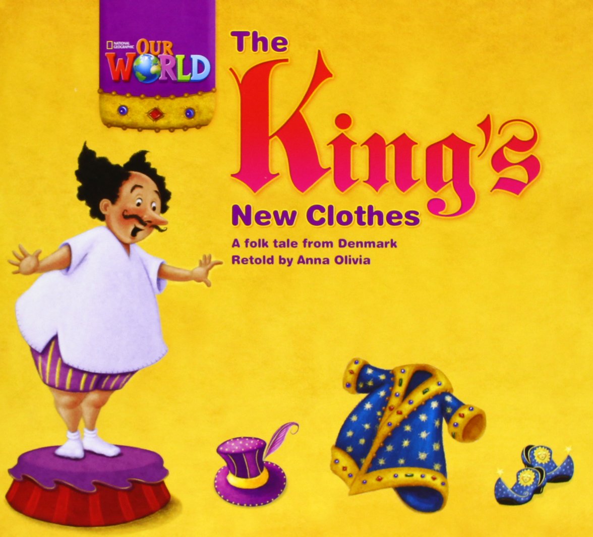 The King's New Clothes: Level 1, ab 2. Lernjahr (Helbling Languages) (Our World, National Geographic Learning: Our World Readers) Foreign Languages ​​& Dictionaries
