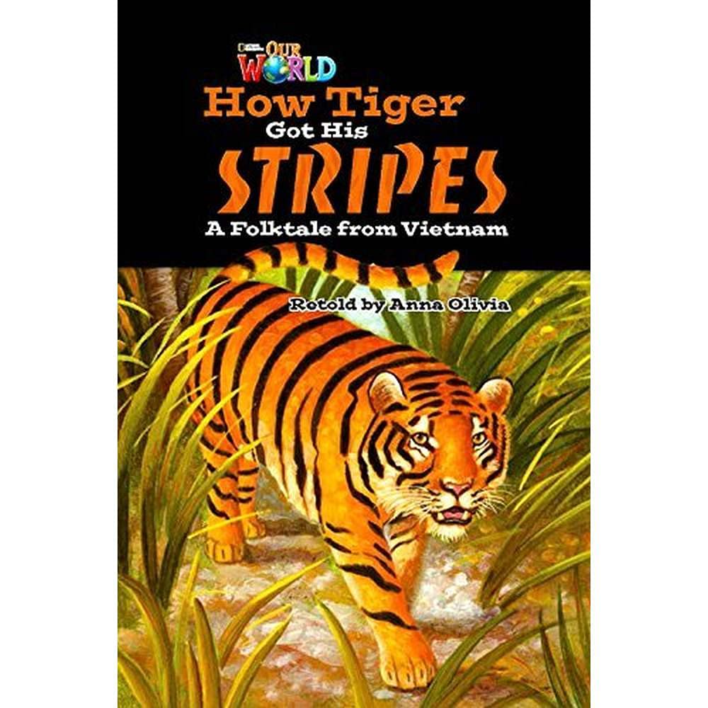 Our World Readers: How Tiger Got His Stripes: British English Foreign Languages ​​& Dictionaries