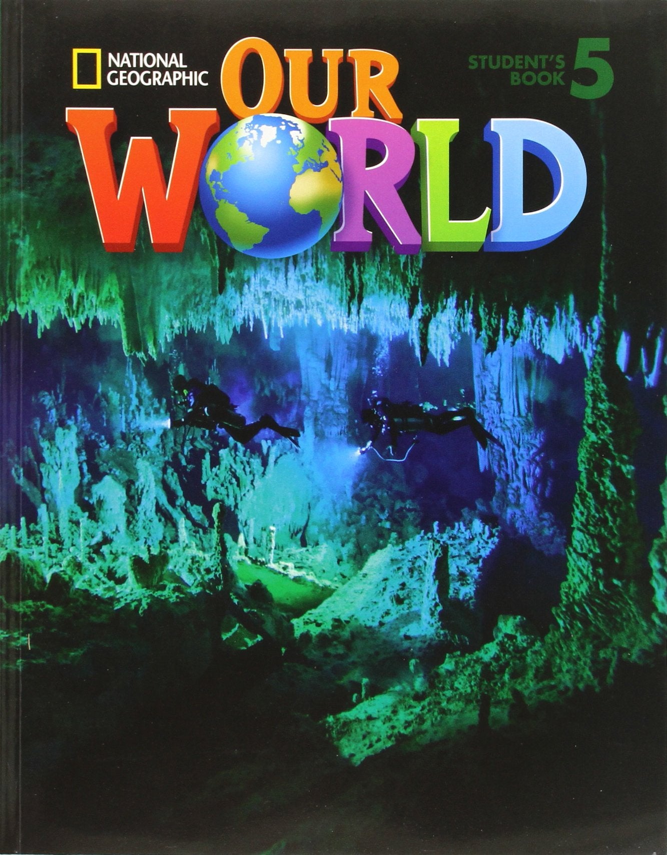 Our World: Student's Book 5: British English (National Geographic Our World) Foreign Languages ​​& Dictionaries