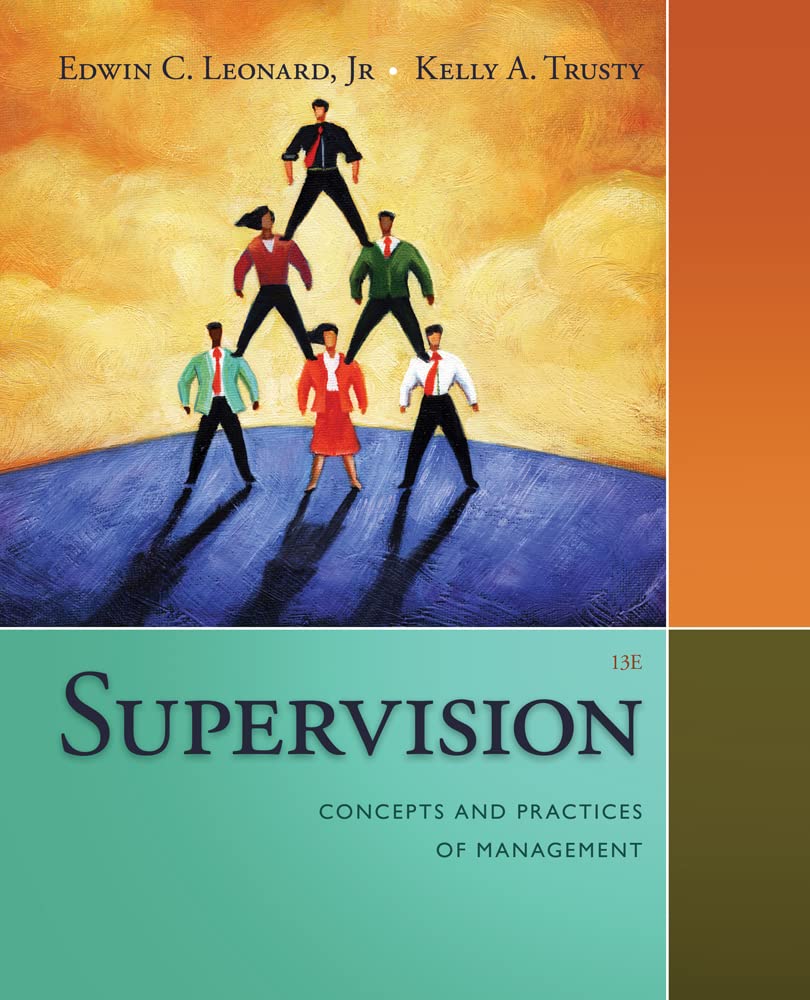 Supervision: Concepts and Practices of Management (Mindtap Course List) Business, Finance & Career