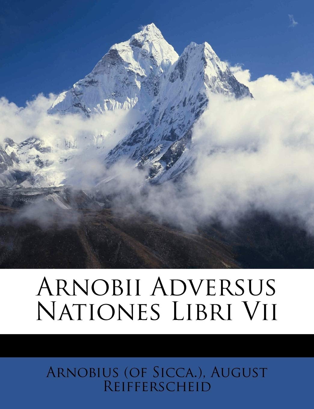 Arnobii Adversus Nationes Libri VII Politics & History
