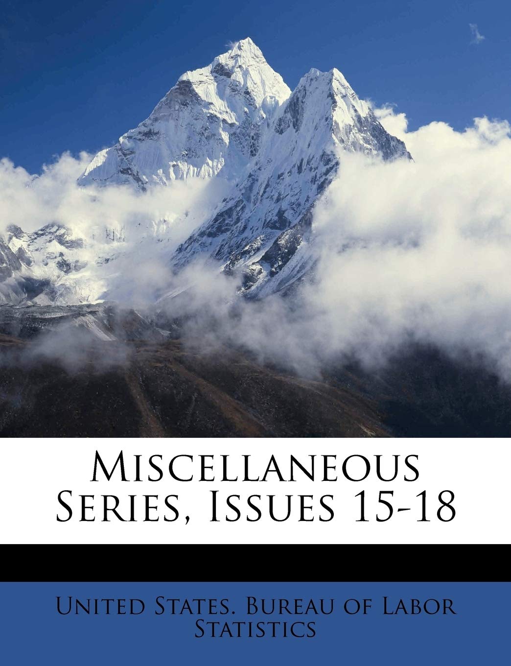 Miscellaneous Series, Issues 15-18 Politics & History