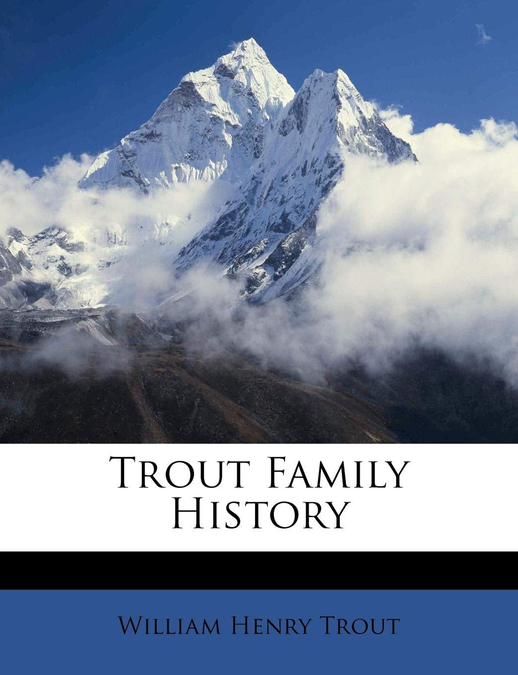 Trout Family History Politics & History