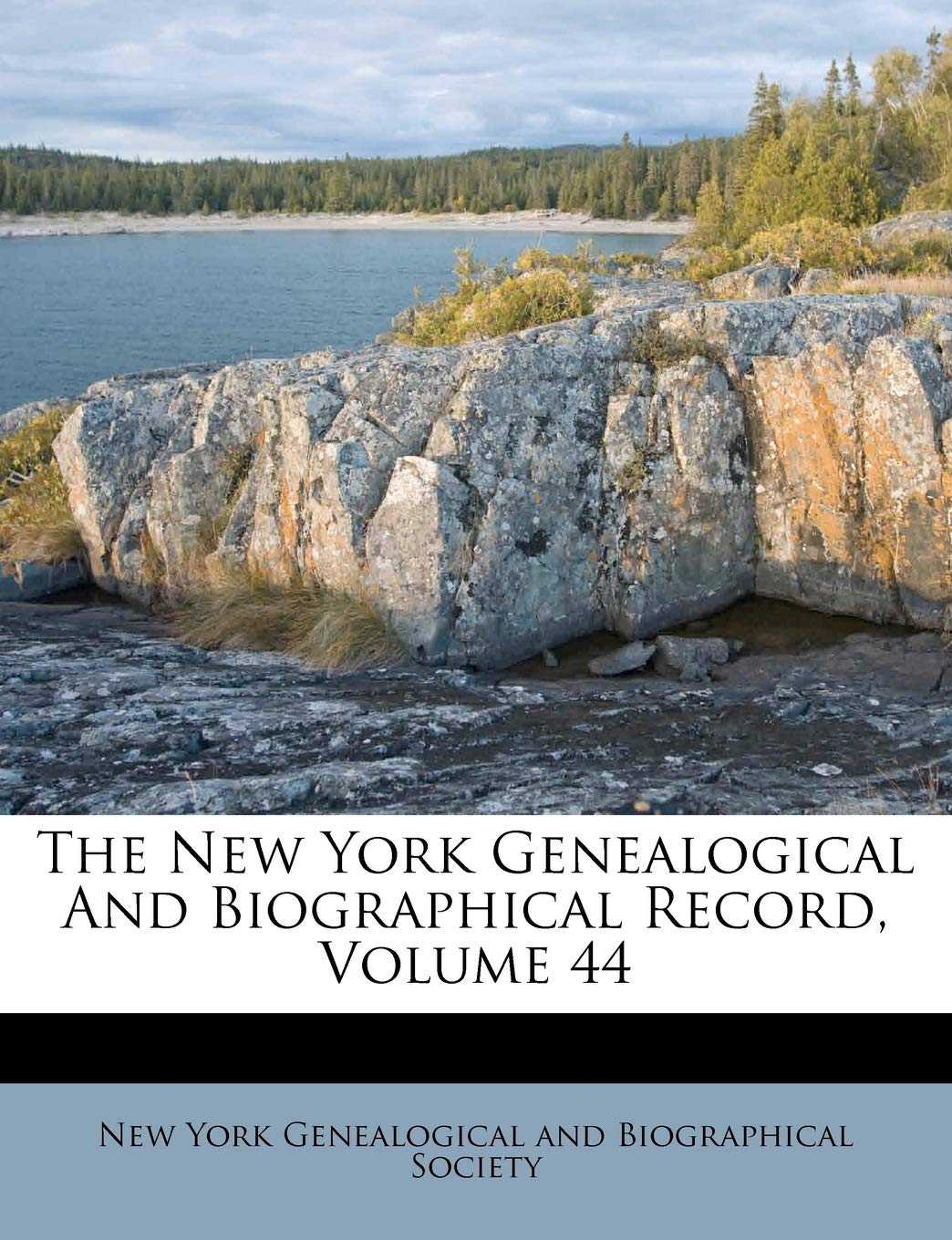 The New York Genealogical And Biographical Record, Volume 44 Politics & History