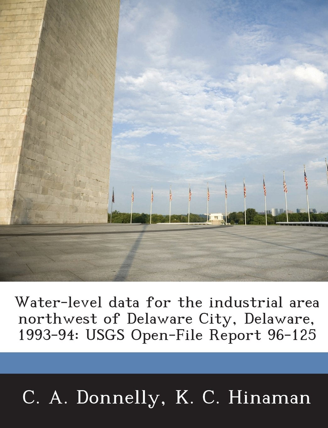 Water-Level Data for the Industrial Area Northwest of Delaware City, Delaware, 1993-94: Usgs Open-File Report 96-125 Politics & History