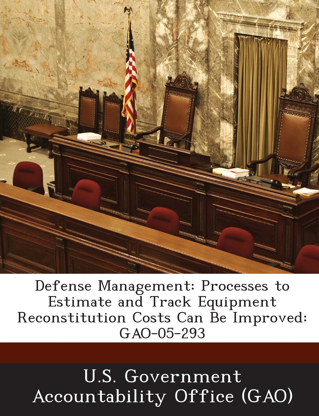 Defense Management: Processes to Estimate and Track Equipment Reconstitution Costs Can Be Improved: Gao-05-293 Politics & History