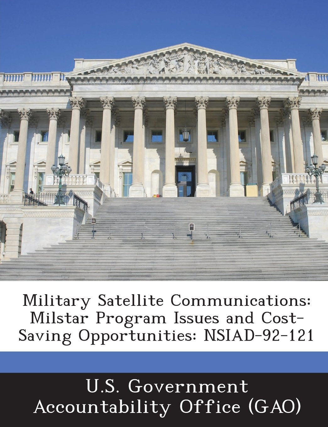Military Satellite Communications: Milstar Program Issues and Cost-Saving Opportunities: Nsiad-92-121 Politics & History