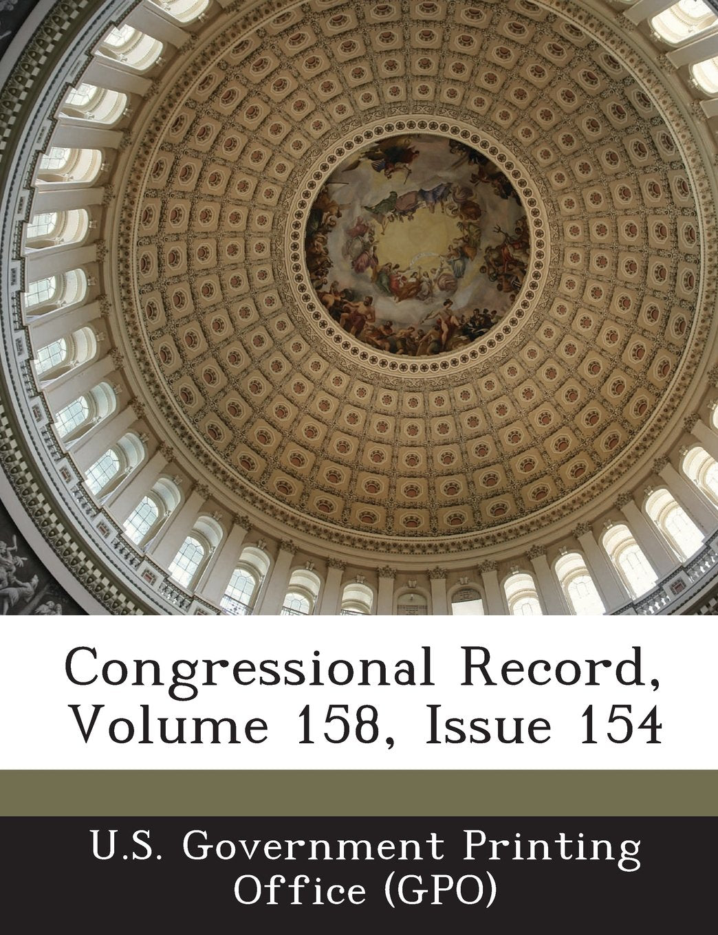 Congressional Record, Volume 158, Issue 154 Politics & History