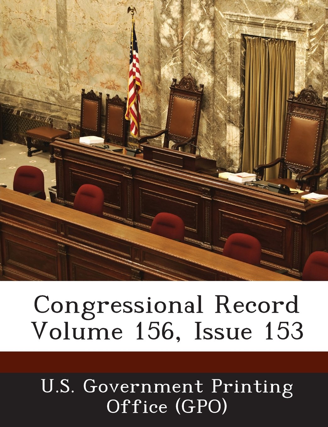 Congressional Record Volume 156, Issue 153 Politics & History