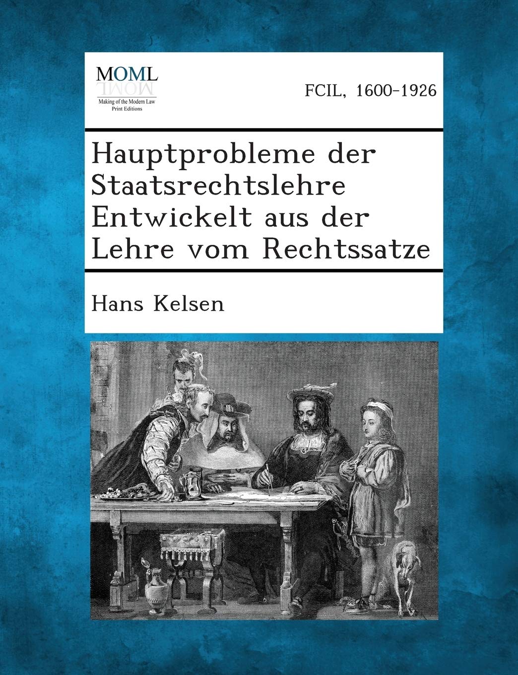 Hauptprobleme Der Staatsrechtslehre Entwickelt Aus Der Lehre Vom Rechtssatze Law