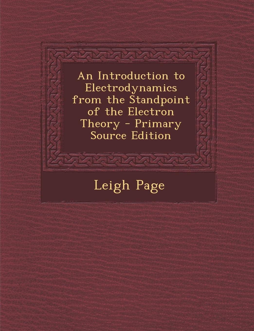 Introduction to Electrodynamics from the Standpoint of the Electron Theory Business & Technology