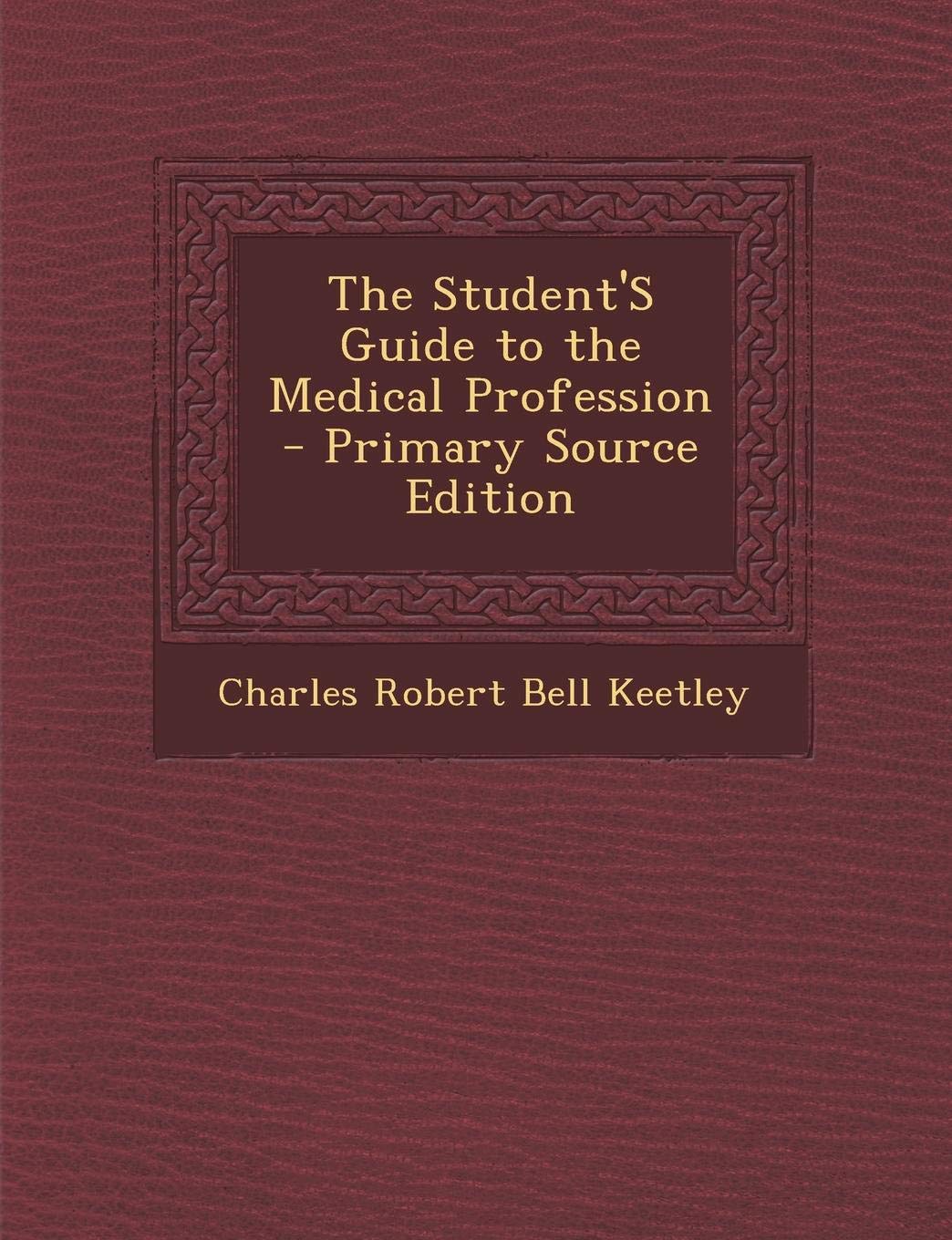 Student's Guide to the Medical Profession Politics & History