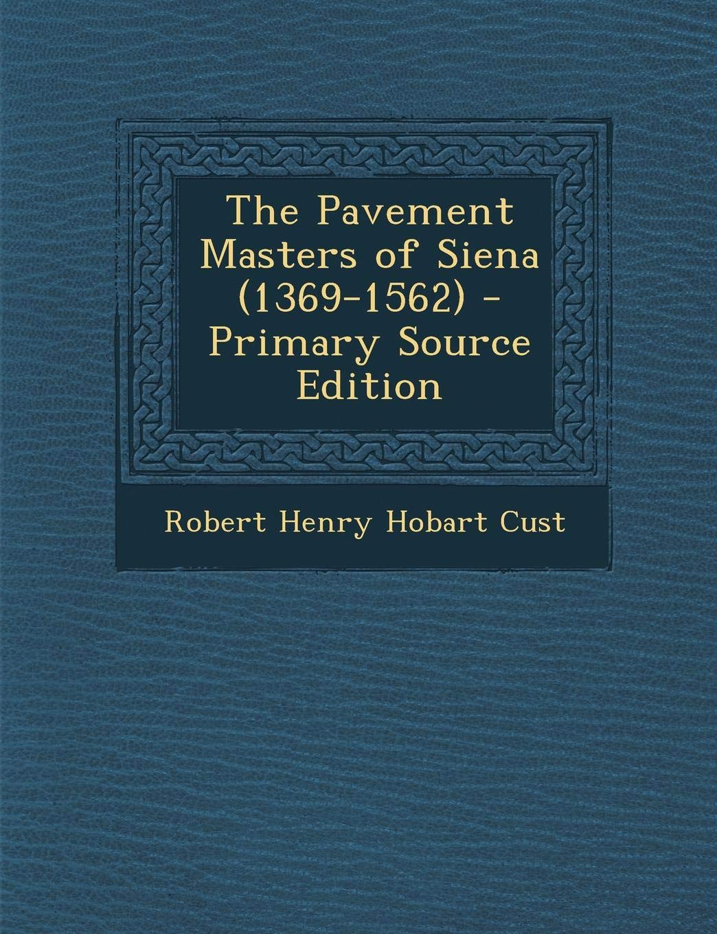The Pavement Masters of Siena (1369-1562) Film, Art & Culture