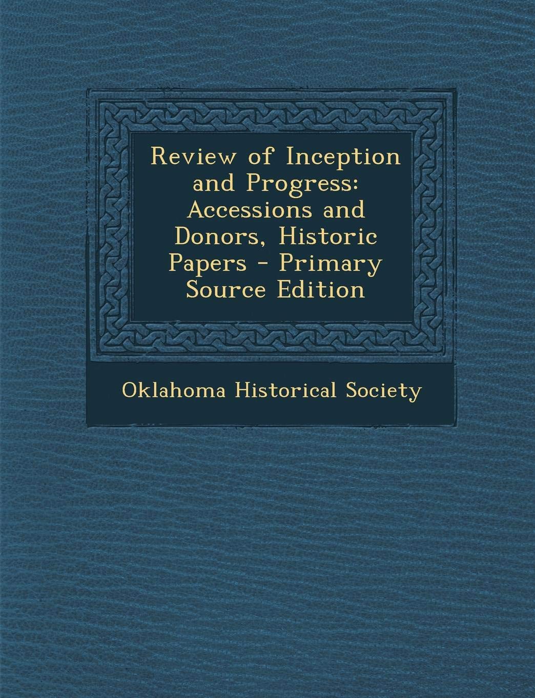 Review of Inception and Progress: Accessions and Donors, Historic Papers Politics & History