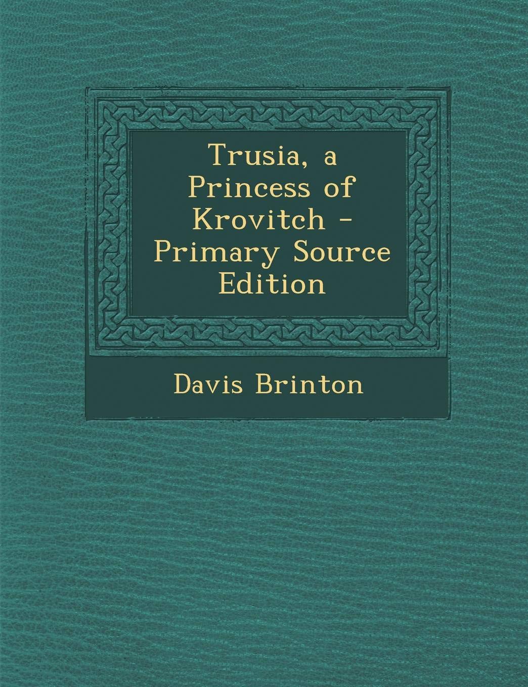 Trusia, a Princess of Krovitch Contemporary literature