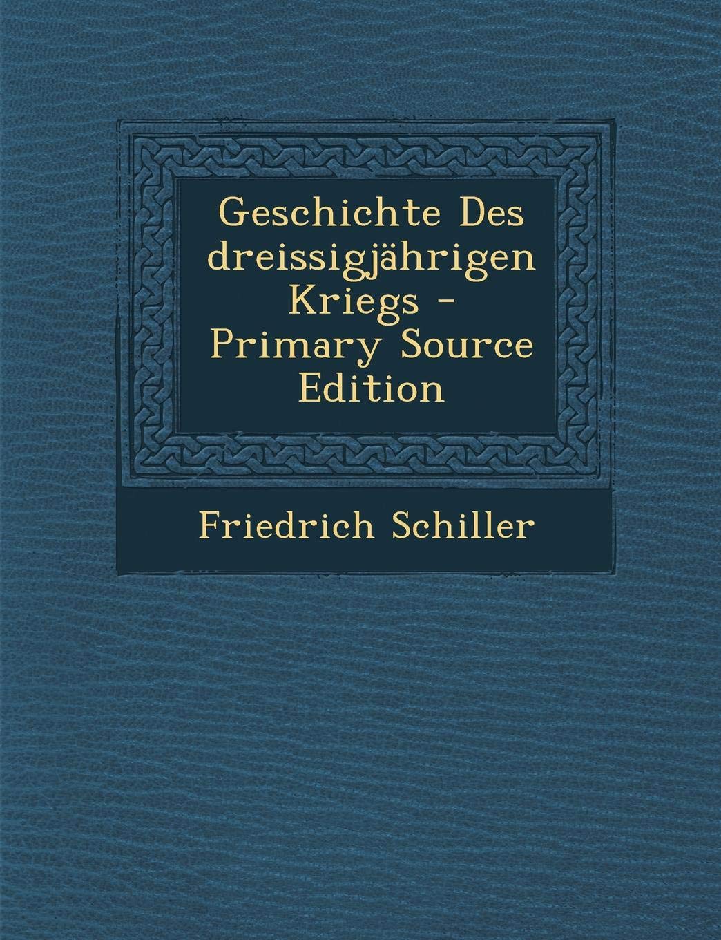 Geschichte Des Dreissigjahrigen Kriegs Politics & History