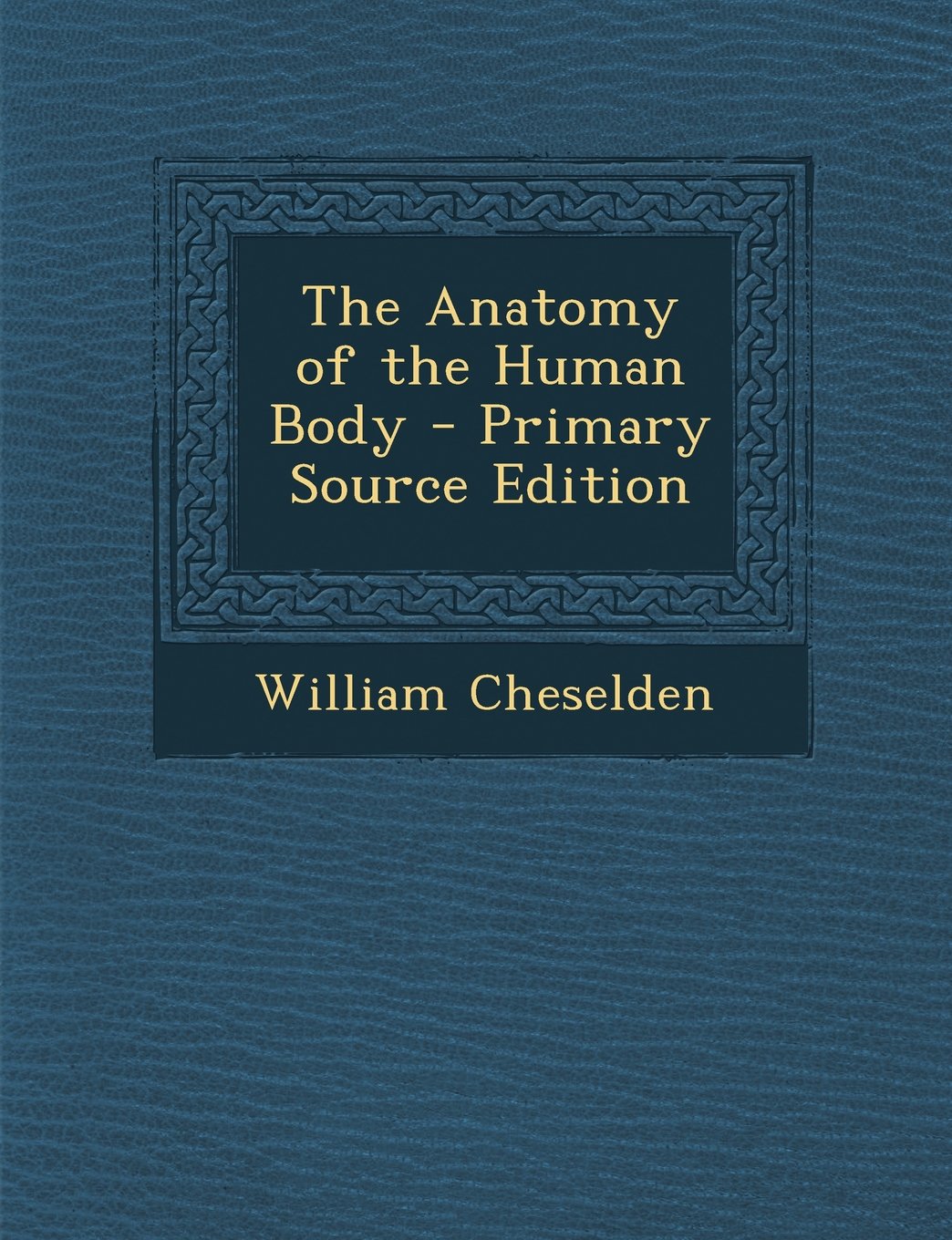 The Anatomy of the Human Body Medicine