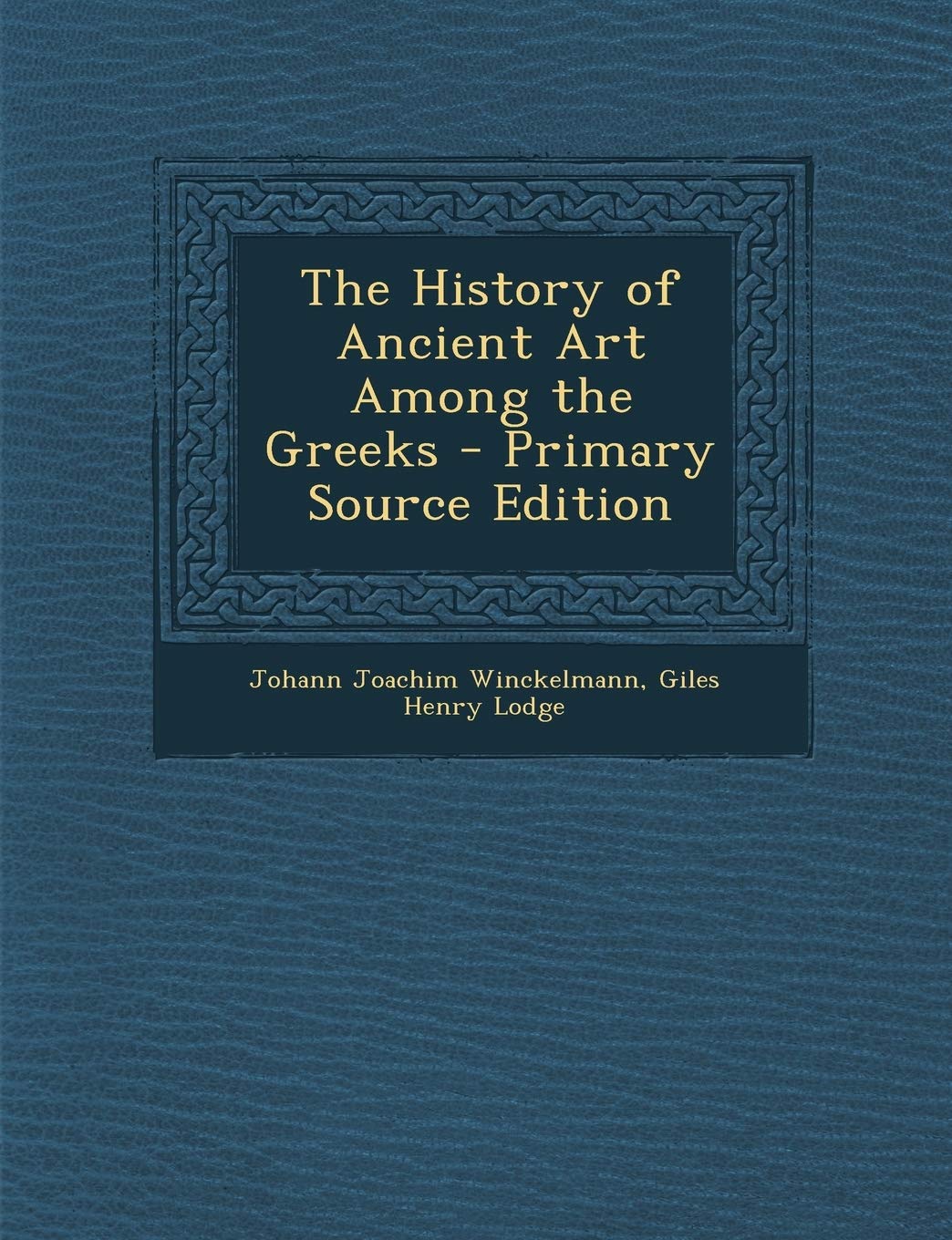 History of Ancient Art Among the Greeks Film, Art & Culture