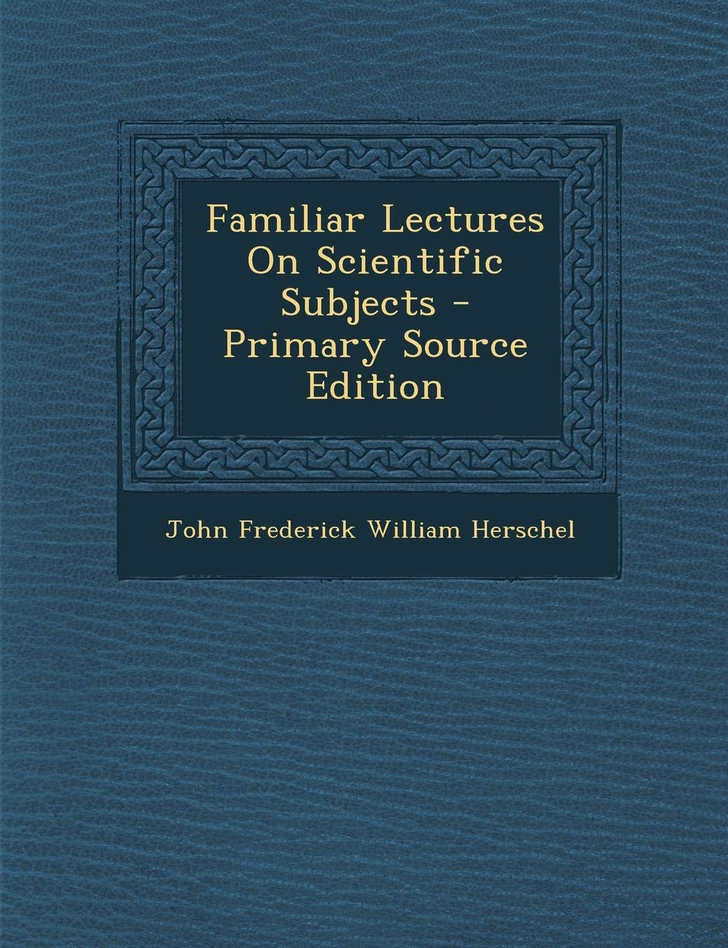 Familiar Lectures on Scientific Subjects Children's books