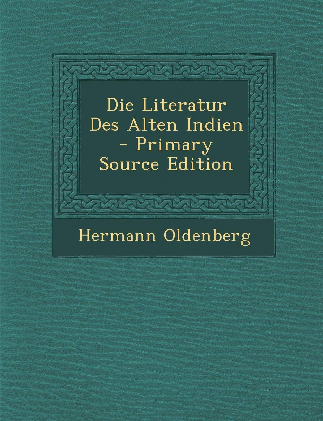 Die Literatur Des Alten Indien Contemporary literature