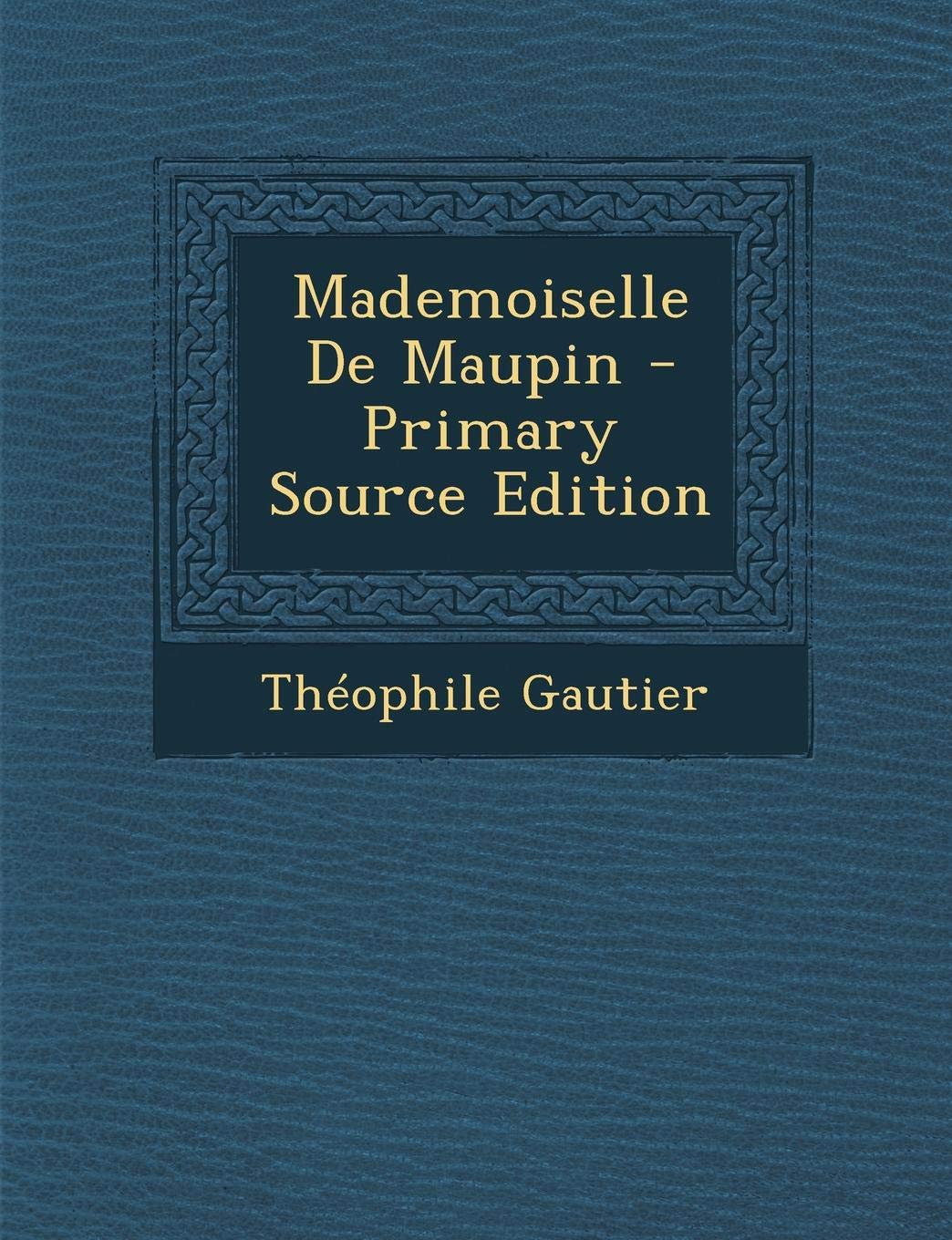 Mademoiselle de Maupin Classics
